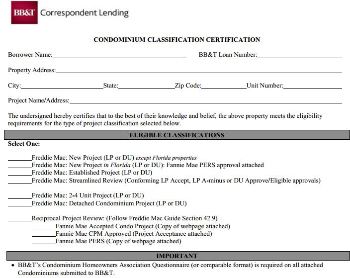 Required Forms You May Need The Condominium Certification and the Living Trust Certification are