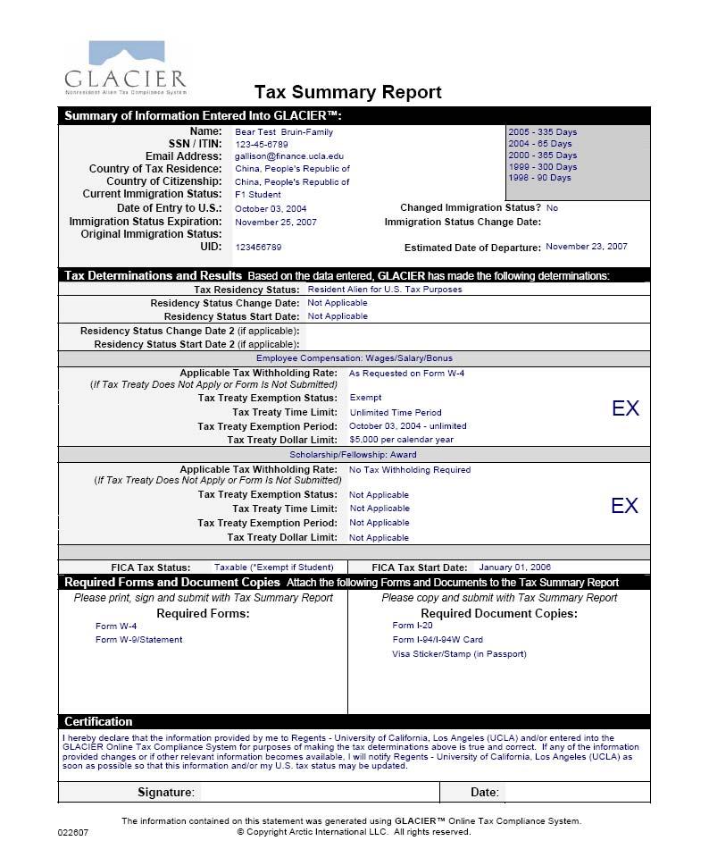 Tax Summary Report The Tax Summary Report replaces the UCW8-Ben. All information entered into GLACIER is summarized on this report.