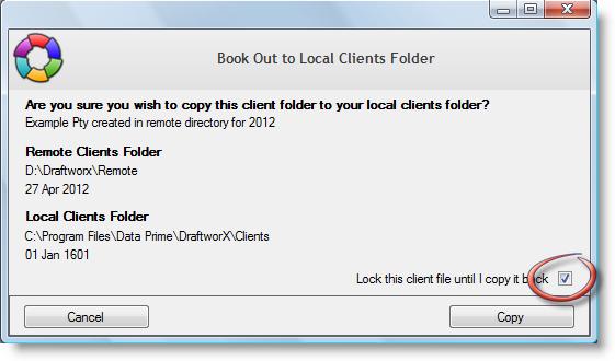 4. Make sure Lock this client file until I copy it