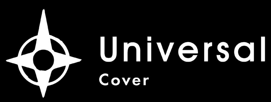 Universal Cover (Pty) Ltd Universal House, 15 Tambach oad, Sunninghill Park, Sandton, 2191 PO Box 1411, ivonia 2128 Tel: +27 86 112 4636 Fax: +27 86 532 6595 www.universal.co.