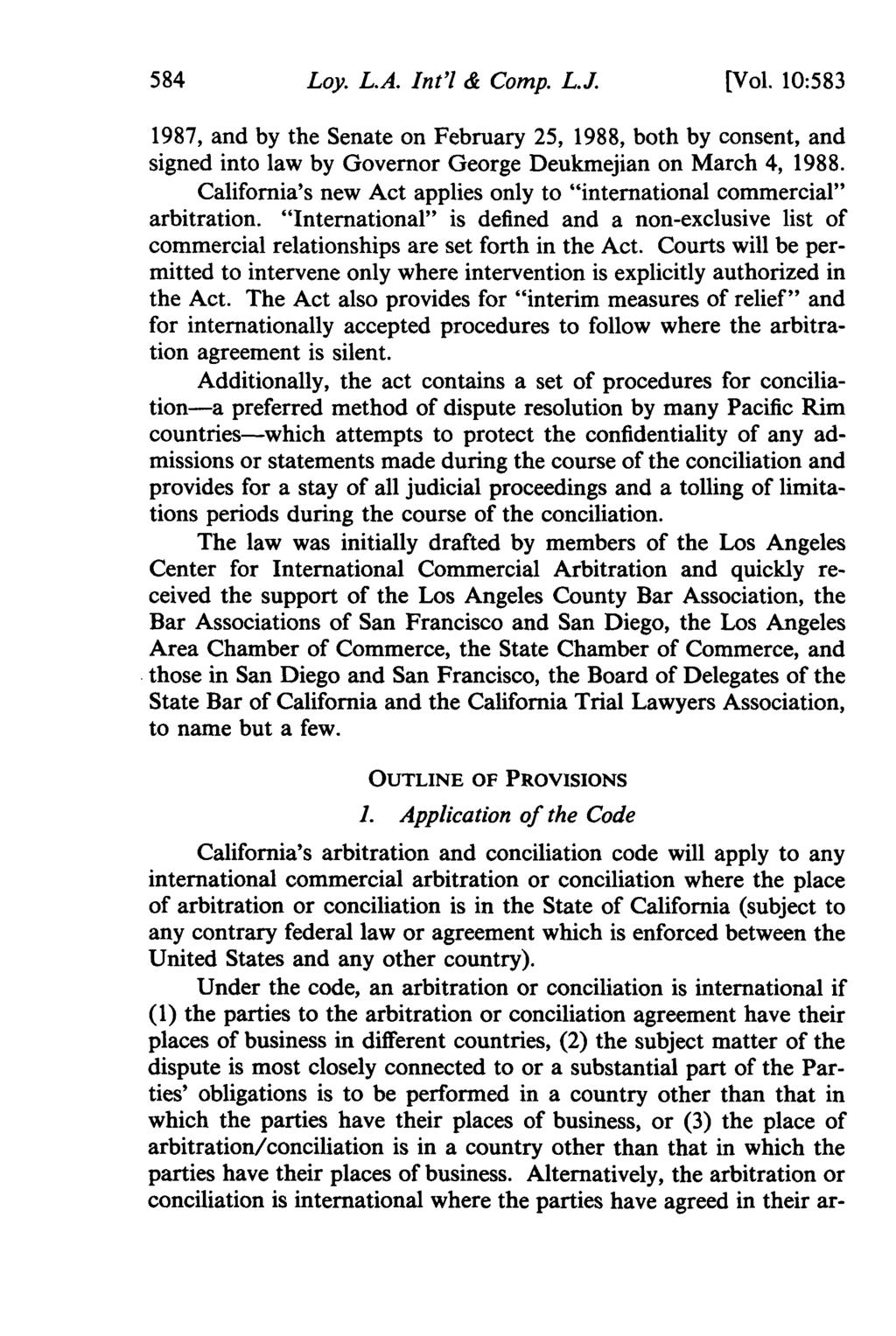 Loy. L.A. Int'l & Comp. L.J. [Vol. 10:583 1987, and by the Senate on February 25, 1988, both by consent, and signed into law by Governor George Deukmejian on March 4, 1988.
