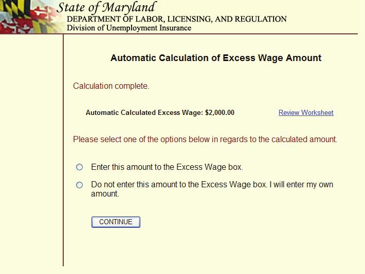 Automatic Calculation of Excess Wage Amount Page This is the screen that you will see if you elected to have the system calculate excess wages for you.