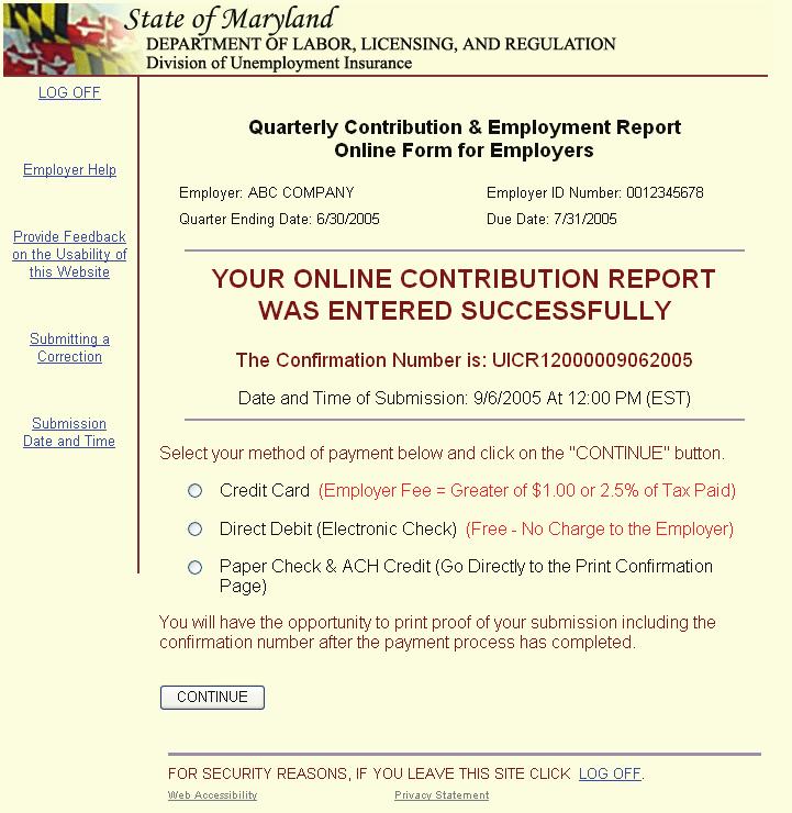Contribution Report Confirmation page You will see this page when you have successfully completed the process of filing the contribution and wage data. The next step is to select a payment option.