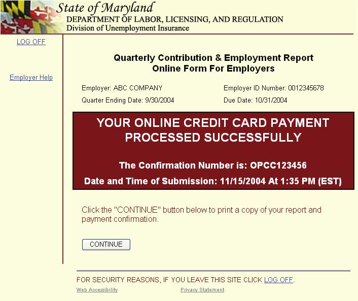 Credit Card Confirmation Page You will see this page when you have successfully completed the process of submitting your credit card payment.
