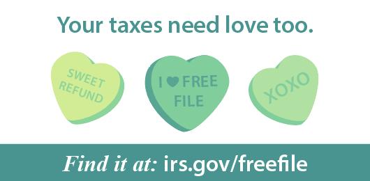 Happy Valentine s Day! Show your wallet a little love with IRS #FreeFile. Find out more at www.irs.gov/freefile. Happy Valentine s Day!
