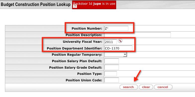 BUDGET CONSTRUCTION TRAINING GUIDE 70 On the Budget Construction Position Lookup screen, search for the TBA positions that belong to your organization by populating the Z* in the Position Number