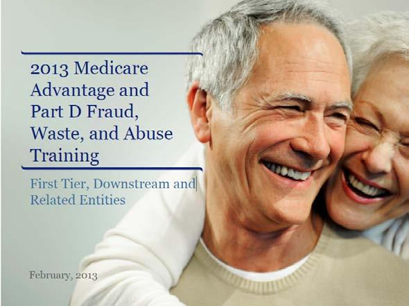 Medicare Advantage and Part D Fraud, Waste, and Abuse Training In accordance with CMS stipulations, Anthem BlueCross and BlueShield and its subsidiaries requires providers that are