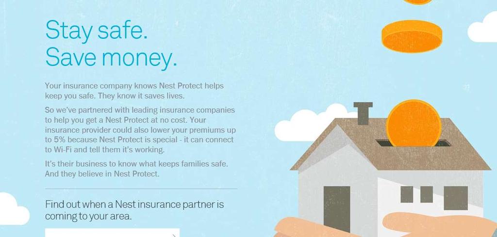Partnerships with Insurers: Selling Safety and Savings Simultaneously Nest is actively seeking to partner with insurers. As of Jan.