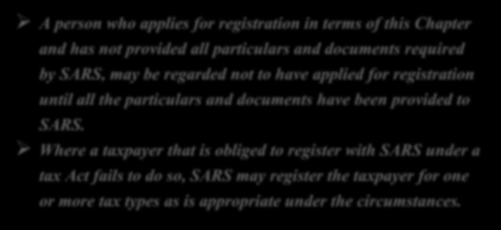 all the particulars and documents have been provided to SARS.