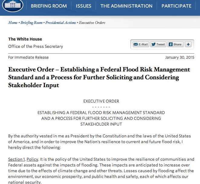 January 2015: Executive Order 13690 and National Policy It is the policy of the United States to improve the resilience of communities and federal assets against the impacts of flooding.