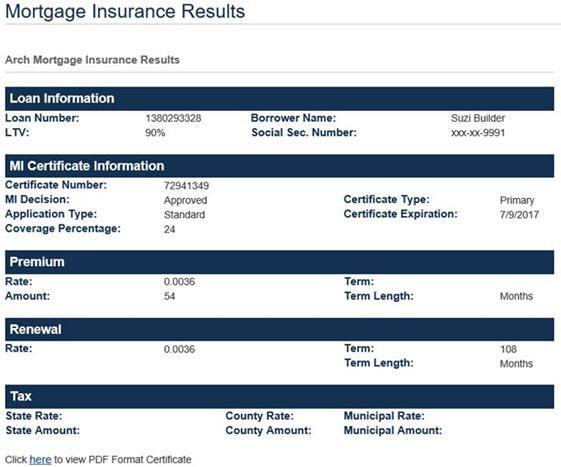 *Figure 16 Mortgage Insurance Results Screen b.