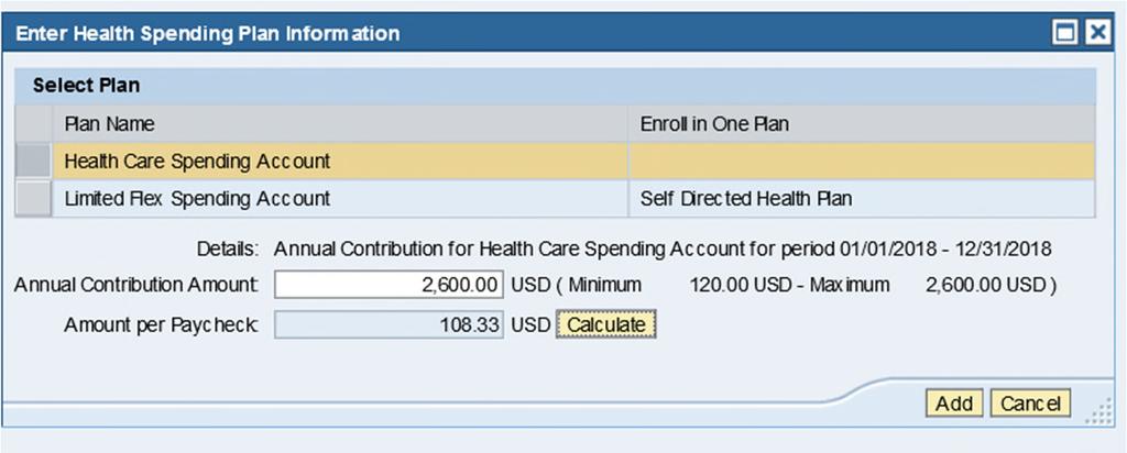 Step 7 Flexible Spending Accounts Your last enrollment choices will be for the Flexible Spending Accounts.