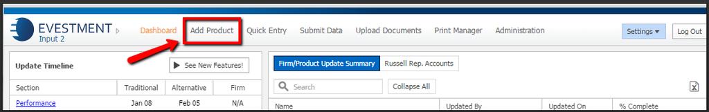 0 Add Products At the top of the dashboard, you will find tabs that take you to various sections of the Data Input