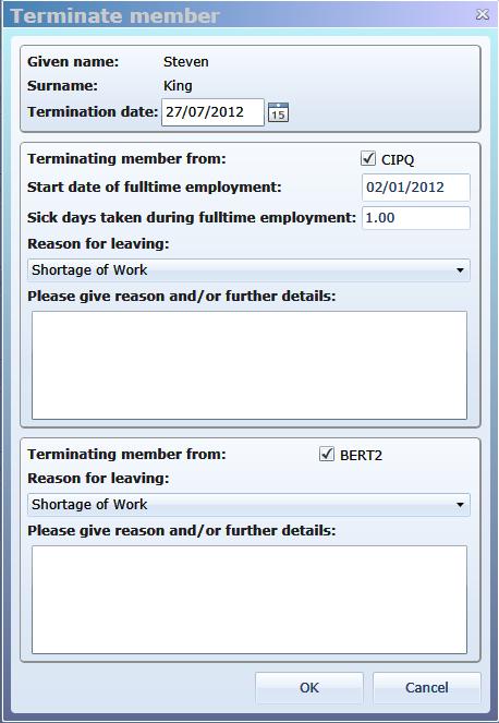 2. Then select the Terminate option and complete the pop up box accordingly. For CIPQ: Enter the start date of fulltime employment and the number of sick days taken during fulltime employment.