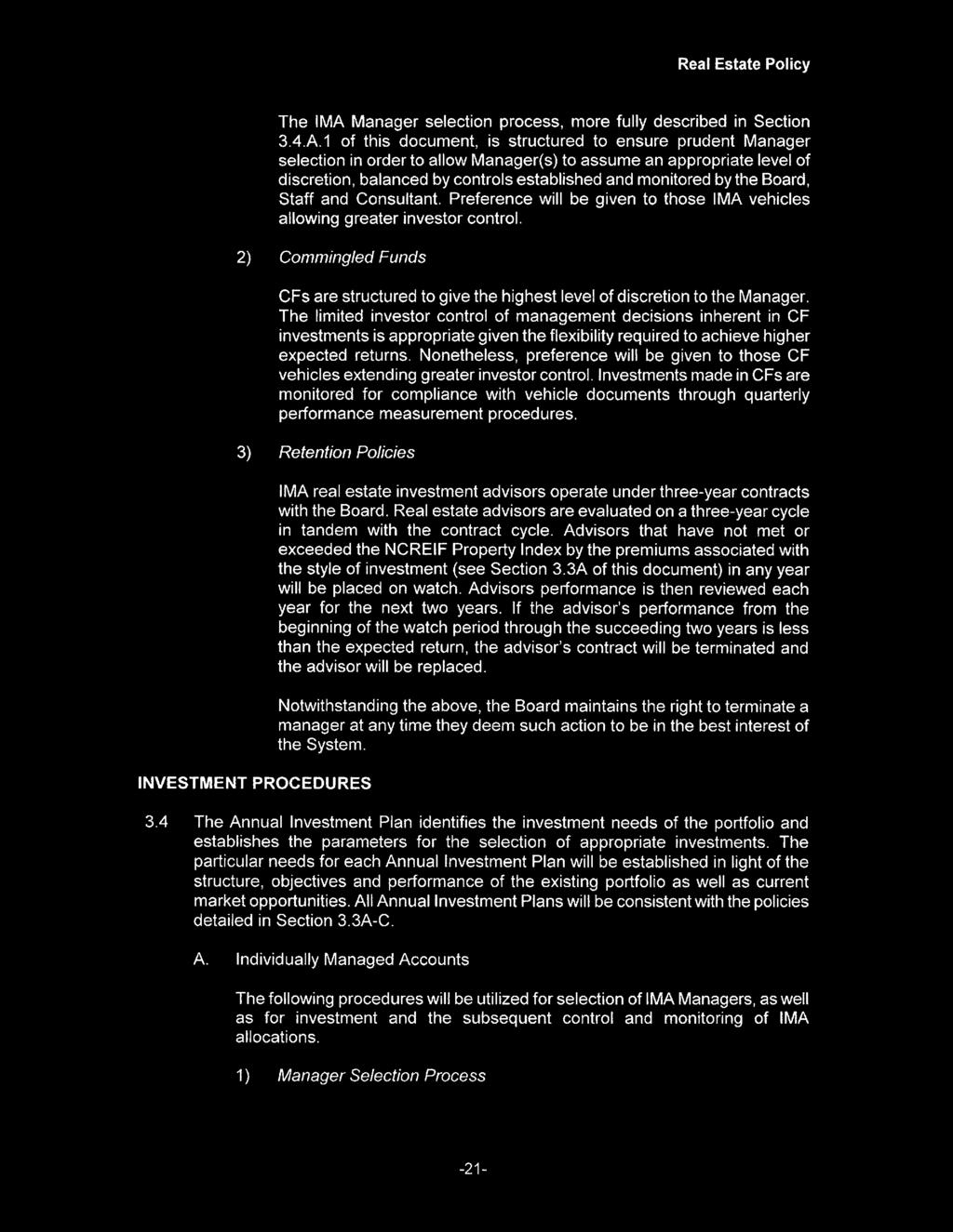 1 of this document, is structured to ensure prudent Manager selection in order to allow Manager(s) to assume an appropriate level of discretion, balanced by controls established and monitored by the