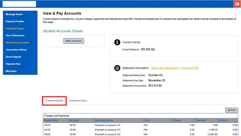 View & Pay Accounts Click on the Current Activity tab to review charges and payments.