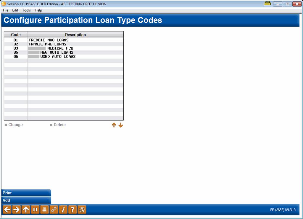 CONFIGURING PARTICIPATION LOAN TYPE CODES Configure Participation Loan Types (Tool #266) This is the first of two screens used to configure Participation Loan Type codes.
