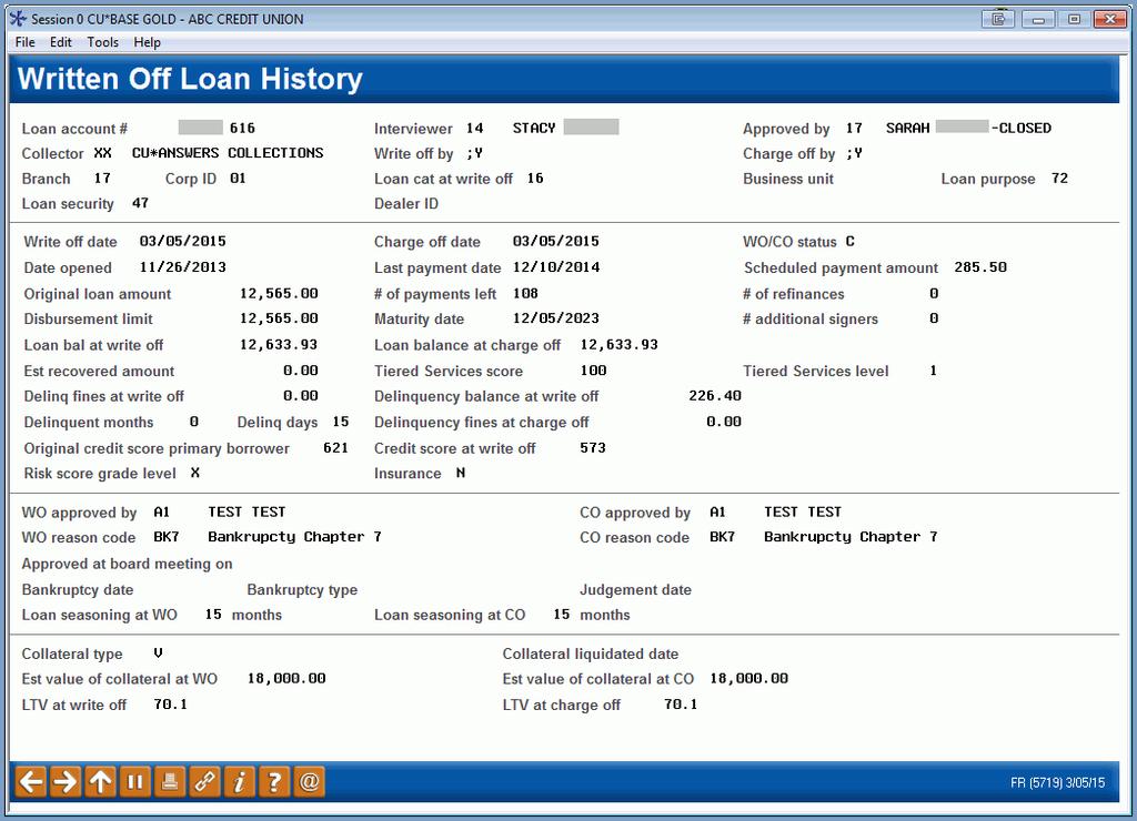 WRITE OFF LOAN HISTORY SCREEN The Write Off Loan History screen records a snapshot of the loan at write-off. When the loan is charged off, this screen is updated.