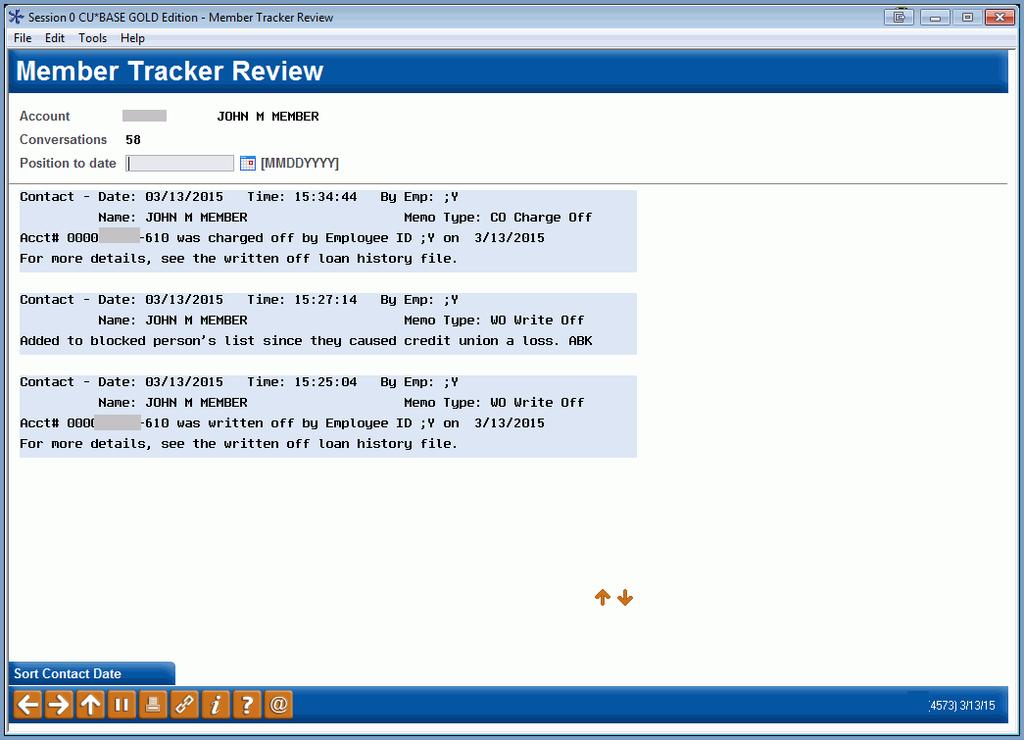 TRACKER CONVERSATIONS/COMMENTS When the loan is written off and when the loan is charged off, a systemgenerated Tracker conversation is created and is added to the member s Collection (XX) Tracker.