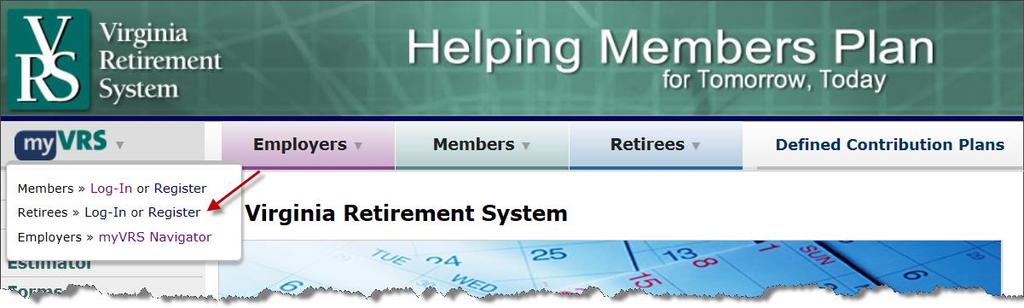 Retirees can access myvrs for Retirees using the myvrs drop down on the VRS website. PUBLICATIONS The following publications are available on the VRS website.