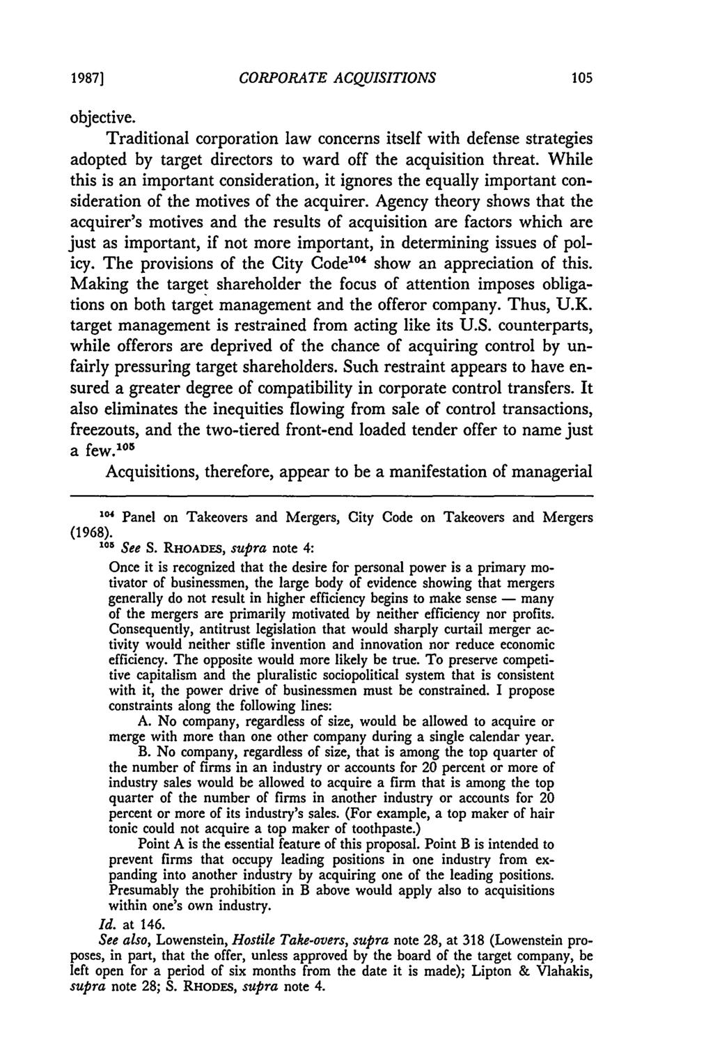 1987] CORPORATE ACQUISITIONS objective. Traditional corporation law concerns itself with defense strategies adopted by target directors to ward off the acquisition threat.