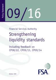 4 The Post-Mortem Measuring and managing bank liquidity risk is as important as capital/solvency risk management - The Turner Review: A