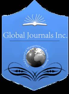 Global Journal of Management and Business Research Finance Volume 13 Issue 7 Version 1.0 Year 2013 Type: Double Blind Peer Reviewed International Research Journal Publisher: Global Journals Inc.
