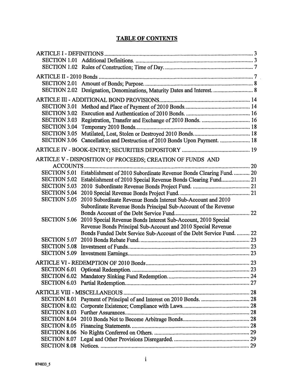 TABLE OF CONTENTS ARTICLE I- DEFINITIONS... 3 SECTION 1.01 Additional Definitions... 3 SECTION 1.02 Rules of Construction; Time of Day... 7 ARTICLE II- 2010 Bonds... 7 SECTION 2.