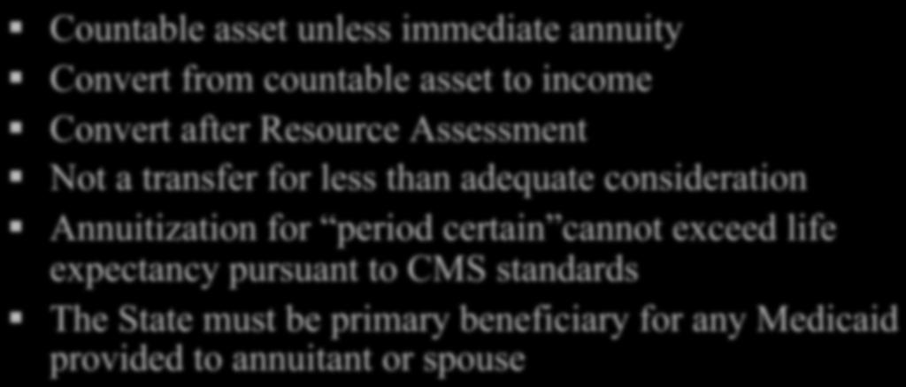 consideration Annuitization for period certain cannot exceed life expectancy pursuant