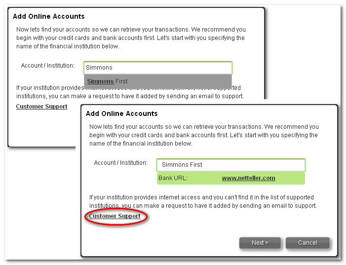 of account data. Step 1: Click on Add Online Account. Step 2: Enter the name of the financial institution. A list of available FIs appears as you type.