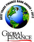 Finance Bank in Central & Eastern Europe 6th Best Trade Finance Bank in Latin Am erica Greenw ich Aw ards 2012 Trade & Forfaiting Aw ards 2012 Best Bank in Structured Trade Finance Best Trade Bank