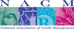 About the National Association of Credit Management NACM, headquartered in Columbia, Maryland, supports more than 15,000 business credit and financial professionals worldwide with premier industry