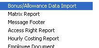 Bonus / Allowance Data Import a) Select the allowance code from the Code drop down option.