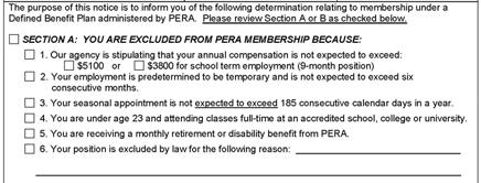 Notice of Non-Covered Employment or Provisional Coverage 10 Exclusion Notification Employers are required by statute to inform newly hired employees of exclusion from PERA