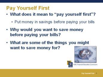 Overview of Saving 5 minutes The Meaning and Benefits of Pay Yourself First What do you think it means to pay yourself first?