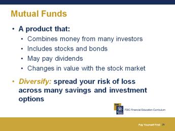 The value of your investment changes according to the stock market. When you sell the stock, you may either earn or lose money. Slide 28 Describe stocks.