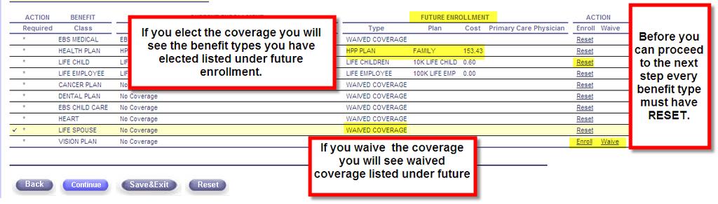 Benefits Enrollment We are using Positive Enrollment for benefits (versus Passive Enrollment).