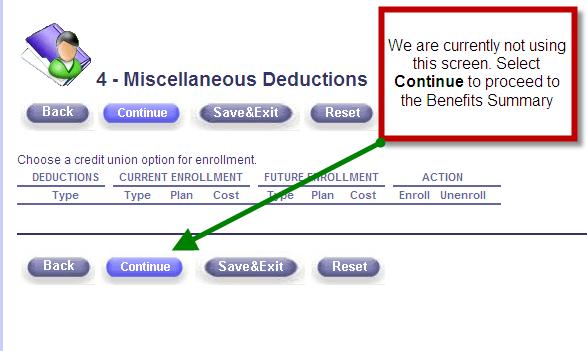 Miscellaneous Deductions Page This page is currently not in use Enrollment Summary You have three steps remaining to completing your enrollment: Agreement -- At the bottom of the Enrollment Summary