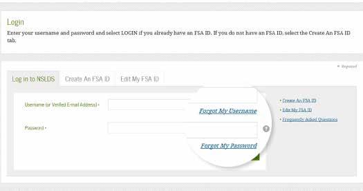 Forgotten Your FSA ID Username and/or Password? 1 Go to www.nslds.ed.gov/npas/index.