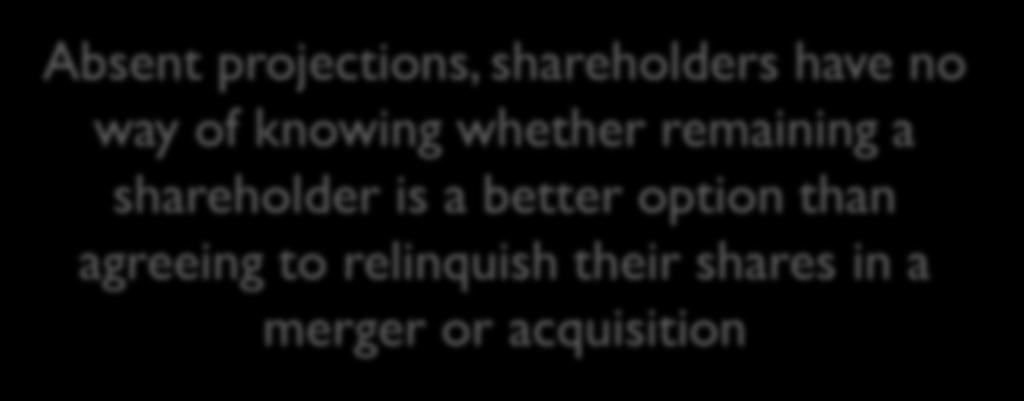 projections in merger order or acquisition generally considered to be to get