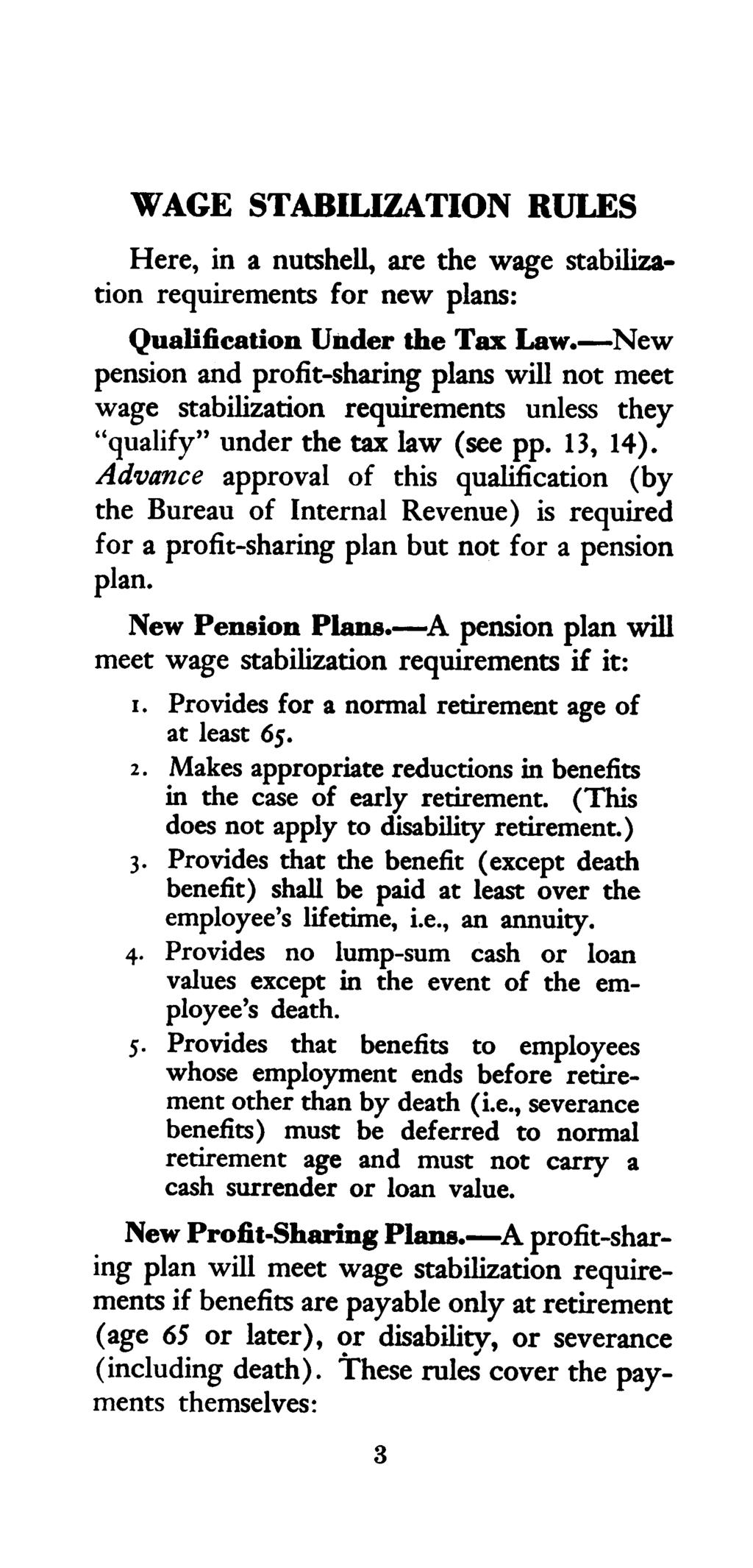 WAGE STABILIZATION RULES Here, in a nutshell, are the wage stabilization requirements for new plans: Qualification Under the Tax Law.