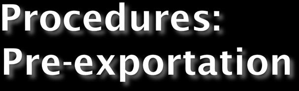 exportation and submit the following information: a.