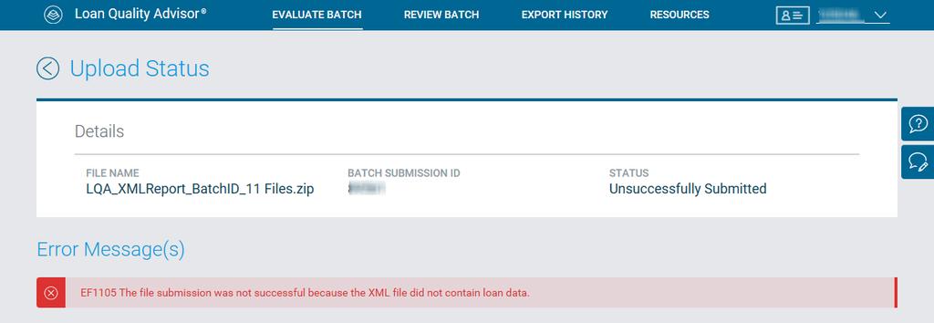 The unique number that Loan Quality Advisor assign to each batch submission (successful or unsuccessful). Loan Quality Advisor first displays this number on the Upload Status page.