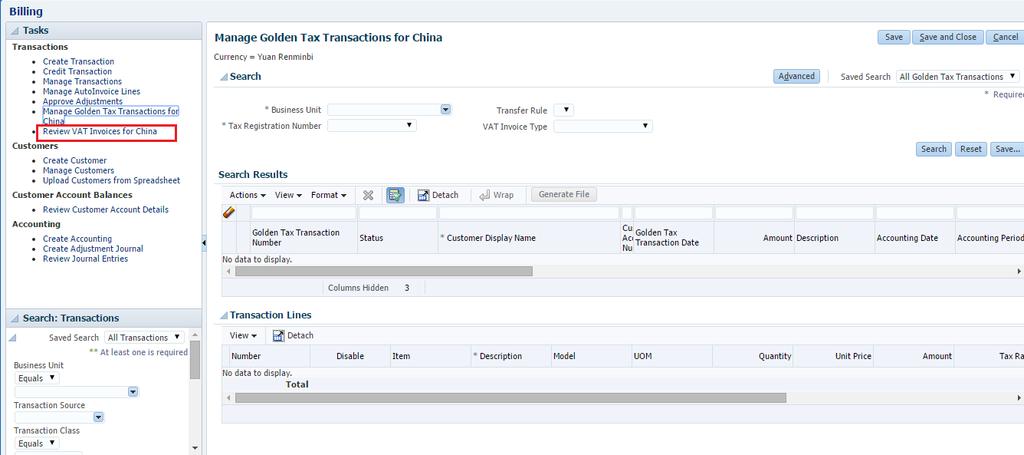 Viewing VAT Invoices Use Review VAT Invoices for China UI to view the VAT invoices imported from the Aisino Golden Tax system and the corresponding receivables Invoice.