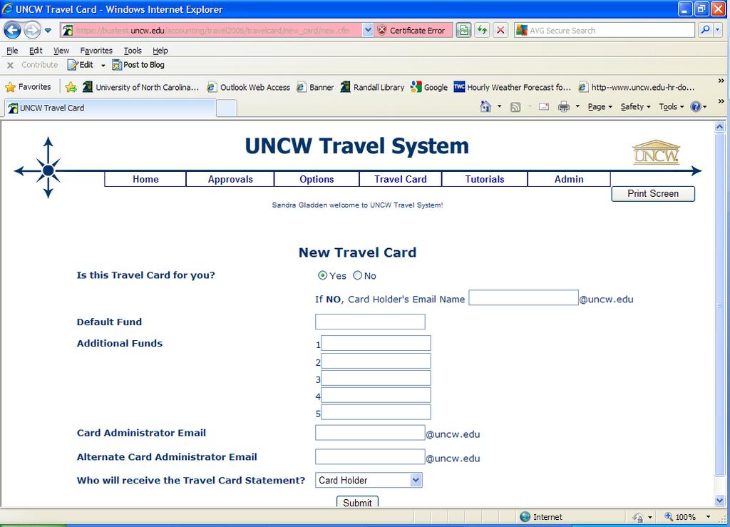 2. An application to request a Travel Card will come up. You must fill out all required information. a. Is this Travel Card for you? - Click the circle for yes or no.