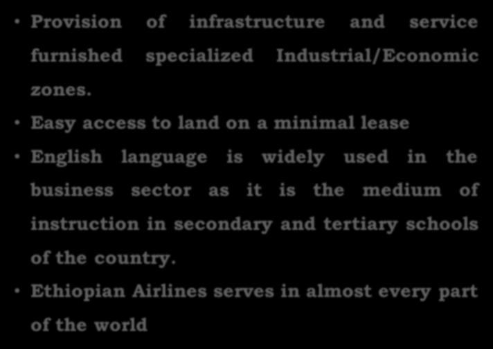Provision of infrastructure and service furnished specialized Industrial/Economic zones.