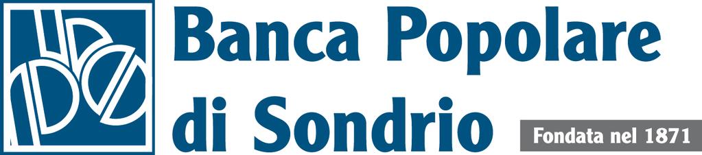BANCA POPOLARE DI SONDRIO S.C.P.A. (incorporated as a co-operative limited by shares under the laws of the Republic of Italy and registered at the Companies' Registry of Sondrio under registration