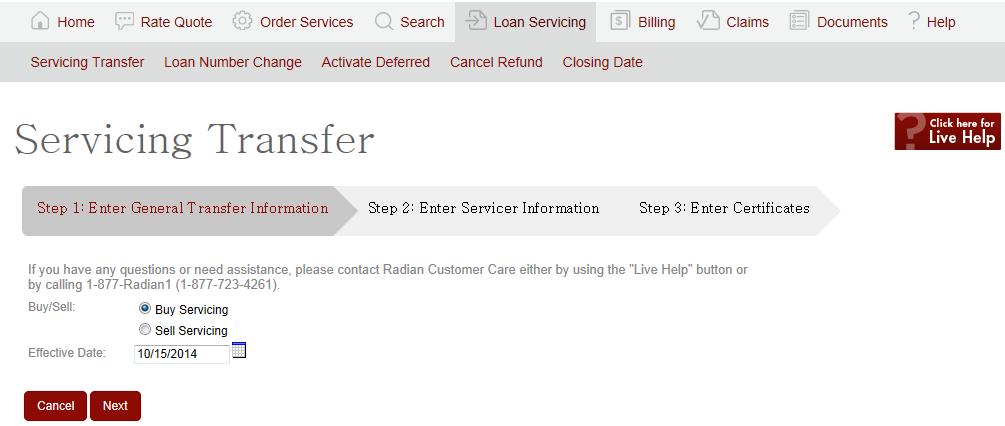 Servicing Transfer Step 1: Enter General Transfer Information Select whether you are Buying or Selling Servicing.
