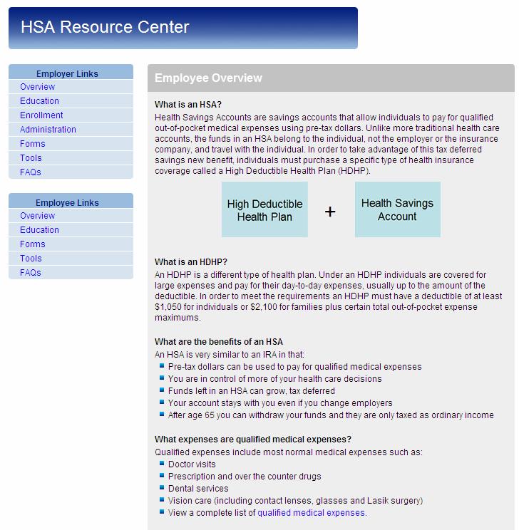 How do employees manage their HSAs? Administration Employer Resource Center. The Resources Employee Resource Center provides answers and tools for your employees. Change Personal Information.