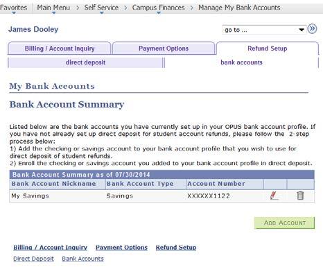 action is needed: Select the <<Add Account>> pushbutton from the Bank Account Summary page: After successfully entering in the new bank account